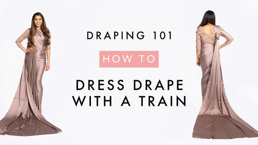How To Drape A Saree | Dress Drape with a Train