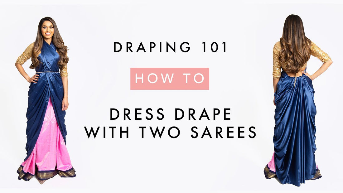 How To Drape A Saree | Dress Drape with Two Sarees