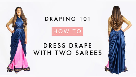 How To Drape A Saree | Dress Drape with Two Sarees